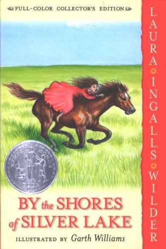 Cover of By the Shores of Sliver Lake: Little House on the Prairie Series #5 (Full-Color Collector's Edition, softcover)