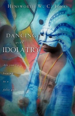 Cover of Dancing with Idolatry