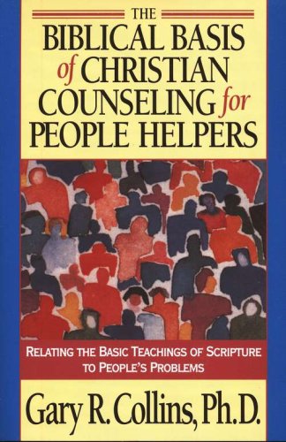 Cover of The Biblical Basis of Christian Counseling for People Helpers