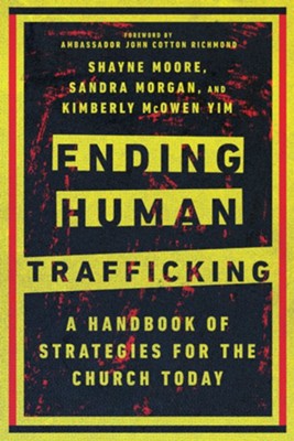 Cover of Ending Human Trafficking: A Handbook of Strategies for the Church Today