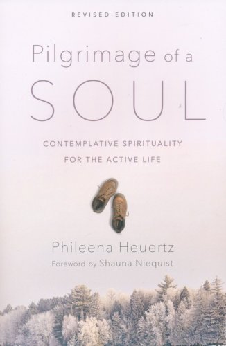 Cover of Pilgrimage of a Soul: Contemplative Spirituality for the Active Life / Revised edition