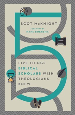 Cover of Five Things Biblical Scholars Wish Theologians Knew - eBook