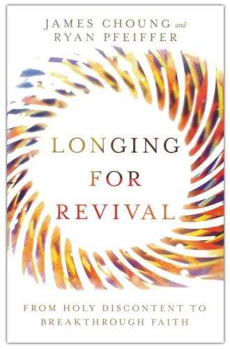 Cover of Longing for Revival: From Holy Discontent to Breakthrough Faith