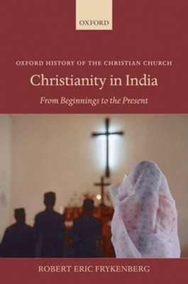 Cover of Christianity in India: From Beginnings to the Present