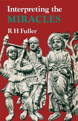 Cover of Interpreting the Miracles