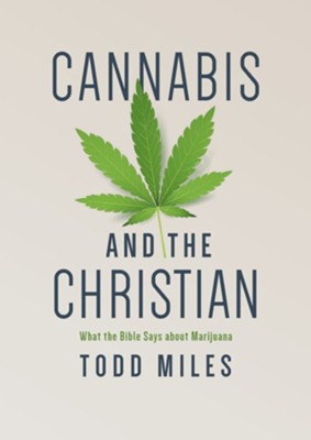 Cover of Cannabis and the Christian: What the Bible Says about Marijuana - eBook