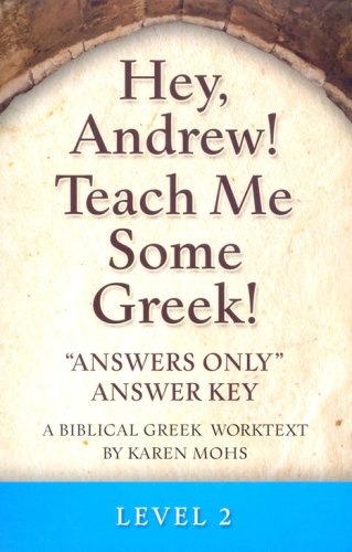 Cover of Hey, Andrew! Teach Me Some Greek! Level 2 Answers Only Answer Key