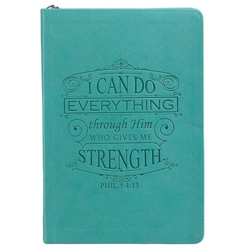 Cover of I Can Do Everything Through Him, LuxLeather Zipper Journal, Teal