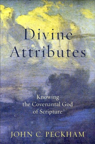 Cover of Divine Attributes: Knowing the Covenantal God of Scripture