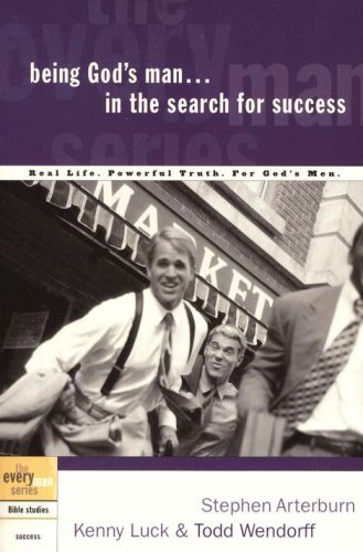 Cover of Being God's Man in the Search for Success - the Every Man Series, Bible Studies