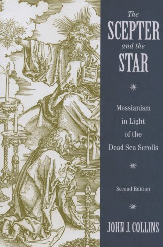Cover of The Scepter and the Star: The Messiahs of the Dead Sea Scrolls and Other Ancient Literature, 2nd Ed.