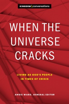 Cover of When the Universe Cracks: Living as God's People in Times of Crisis - eBook