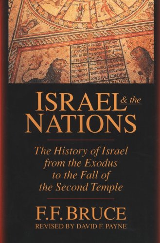 Cover of Israel & The Nations: The History of Israel from the Exodus to the Fall of the Second Temple