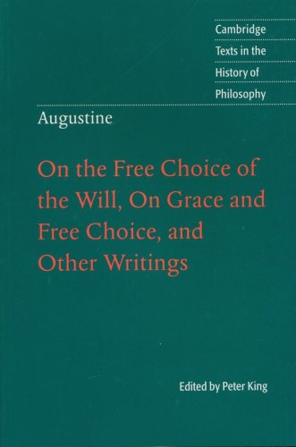 Cover of Augustine: On the Free Choice of the Will, On Grace and Free Choice, and Other Writings