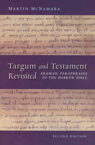 Cover of Targum and Testament Revisited: Aramaic Paraphrases of the Hebrew Bible: A Light on the New Testament, 2nd Ed.