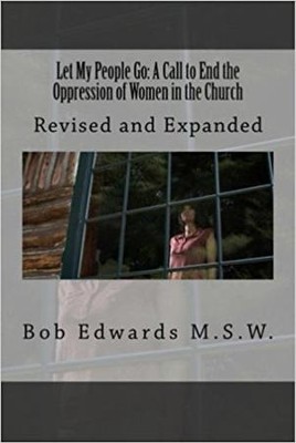 Cover of Let My People Go: A Call to End the Oppression of Women in the Church: Revised and Expanded