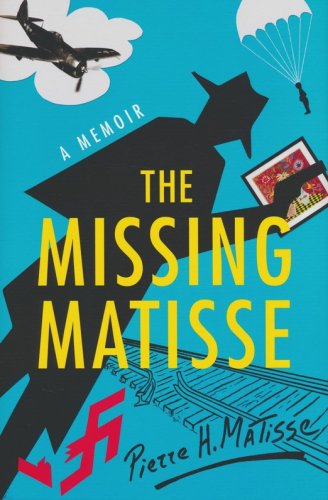 Cover of The Missing Matisse: A Memoir