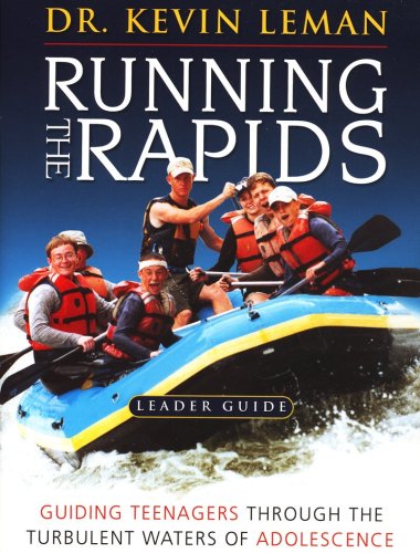 Cover of Running the Rapids: Guiding Teenagers Through the Turbulent Waters of Adolescence--DVD Curriculum