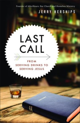Cover of Last Call: From Serving Drinks to Serving Jesus