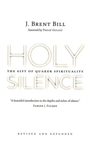 Cover of Holy Silence: The Gift of Quaker Spirituality, 2nd Ed.