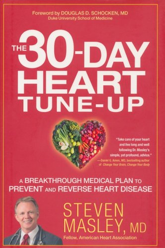 Cover of 30-Day Heart Tune-Up: A Breakthrough Medical Plan to Prevent and Reverse Heart Disease