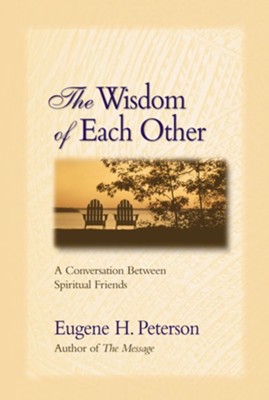Cover of The Wisdom of Each Other: A Conversation Between Spiritual Friends - eBook