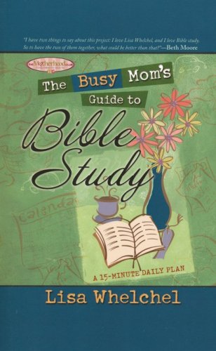 Cover of The Busy Mom's Guide to Bible Study