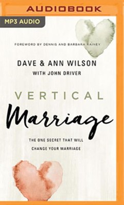 Cover of Vertical Marriage: The One Secret That Will Change Your Marriage - unabridged audiobook on MP3-CD