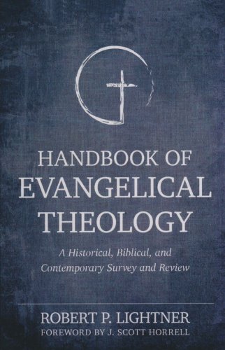 Cover of Handbook of Evangelical Theology: A Historical, Biblical, and Contemporary Survey and Review