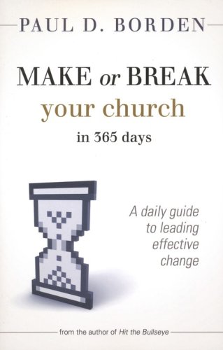 Cover of Make or Break Your Church in 365 Days: A Daily Guide to Leading Effective Change