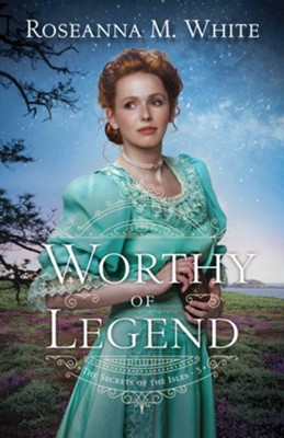 Cover of Worthy of Legend (The Secrets of the Isles Book #3) - eBook