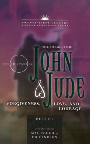 Cover of The Epistles of John & Jude: Forgiveness, Love, and Courage - Twenty-first Century Biblical Commentary