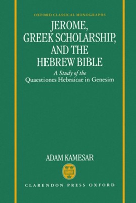Cover of Jerome, Greek Scholarship, and the Hebrew Bible