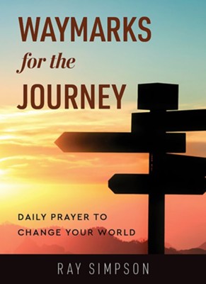 Cover of Waymarks for the Journey: Daily prayer to change your world