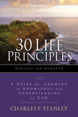 Cover of 30 Life Principles, Revised and Updated: An Action Plan for Living the Principles Each Day - eBook