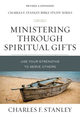 Cover of Ministering Through Spiritual Gifts: Use Your Strengths to Serve Others - eBook
