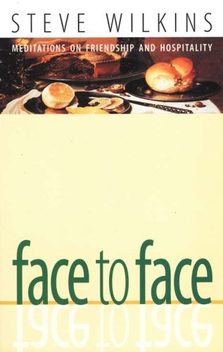 Cover of Face to Face: Meditations on Friendship and Hospitality