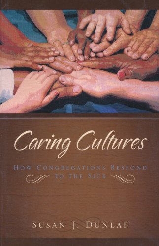 Cover of Caring Cultures: How Congregations Respond to the Sick