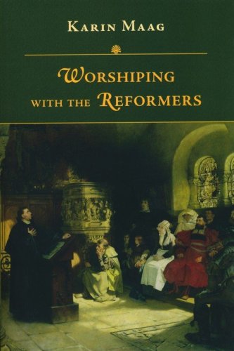 Cover of Worshiping with the Reformers
