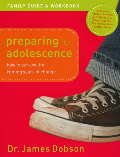 Cover of Preparing for Adolescence Family Guide and Workbook How to Survive the Coming Years of Change