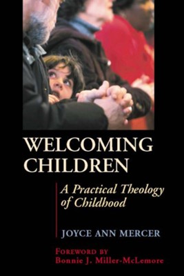 Cover of Welcoming children: a practical theology of childhood - eBook