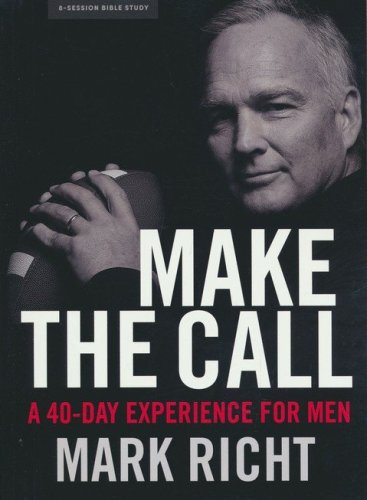 Cover of Make the Call: A 40 Day Experience for Men