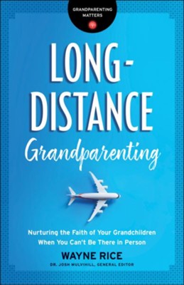 Cover of Long-Distance Grandparenting (Grandparenting Matters): Nurturing the Faith of Your Grandchildren When You Can't Be There in Person - eBook