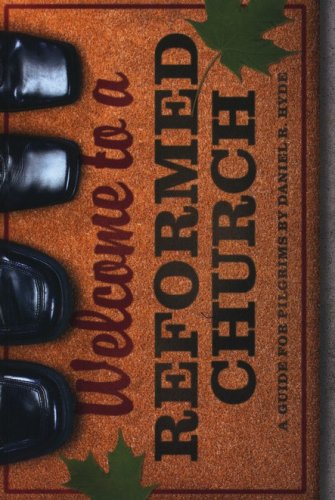 Cover of Welcome to a Reformed Church: A Guide for Pilgrims