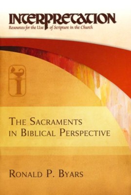 Cover of The Sacraments in Biblical Perspective - eBook