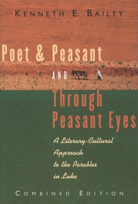Cover of Poet & Peasant and Through Peasant Eyes: A Literary-Cultural Approach to the Parables in Luke - eBook