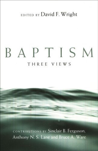 Cover of Baptism: Three Views