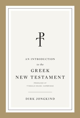Cover of An Introduction to the Greek New Testament, Produced at Tyndale House, Cambridge: Produced at Tyndale House, Cambridge - eBook