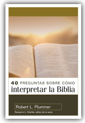 Cover of 40 Preguntas sobre cómo interpretar la Biblia (40 Questions About Interpreting the Bible)