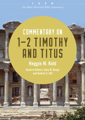 Cover of Commentary on 1-2 Timothy and Titus: From The Baker Illustrated Bible Commentary - eBook